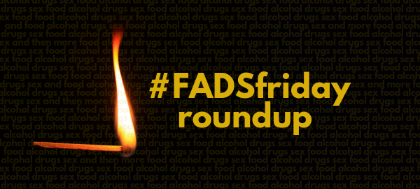 FADS Friday Round up